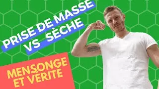 Miniature : Prise de Masse ou Sèche : Qu'est ce que c'est ?