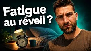 Miniature : FATIGUE AU RÉVEIL : les VRAIES CAUSES biologiques expliquées