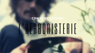 Miniature : Comment débuter l'herboristerie ?