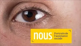Miniature : Nous : Portraits de l'assistance sociale