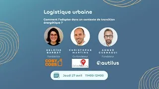 Miniature : La logistique urbaine à l'heure de la transition énergétique
