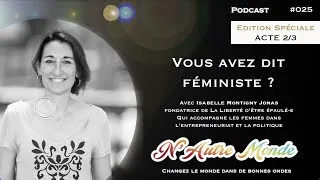 Miniature : #25 - VOL EN DUO : Les femmes et l'entrepreneuriat - Comment prendre sa juste place ?