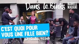 Miniature : « Dans le binks » Épisode 2- C'est quoi pour vous une fille bien? - Nawell Madani