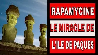 Miniature : RAPAMYCINE : LE VRAI MIRACLE DE L'ILE DE PAQUES !