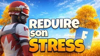 Miniature : S'AMELIORER SUR FORTNITE #2 ( REDUIRE SON STRESS )