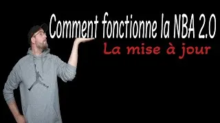 Miniature : Comment fonctionne la NBA 2.0