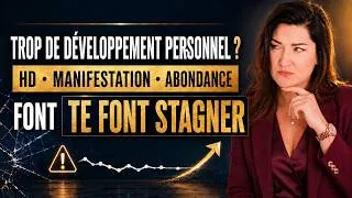 Miniature : Trop de développement personnel, HD, manifestation, abondance font stagner tes ventes