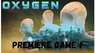 Miniature : [FR] Oxygen - Nouveau Jeu Indé - Première game !