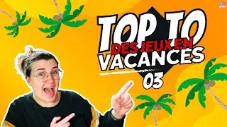 Miniature : TOP TO - Sélection pour les vacances #03 !