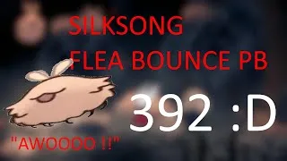 Miniature : Silksong Flea Bounce PB ! (392)