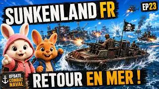 Miniature : SUNKENLAND FR 🌊 EP23 — La MAJ Combat Naval commence : retour en mer !