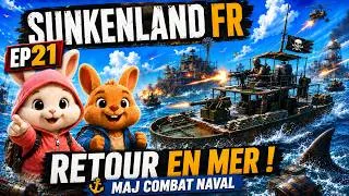 Miniature : SUNKENLAND FR 🌊 EP21 — La MAJ Combat Naval commence : retour en mer !