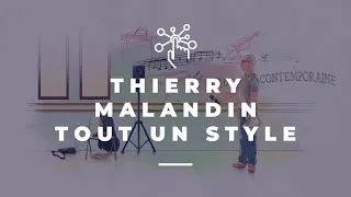 Miniature : Thierry Malandin, tout un style !