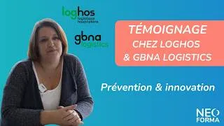 Miniature : Prévention en entreprise : le témoignage de Loghos & GBNA Logistics