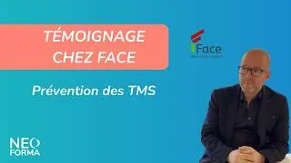 Miniature : Prévention des TMS en entreprise : témoignage client chez FACE