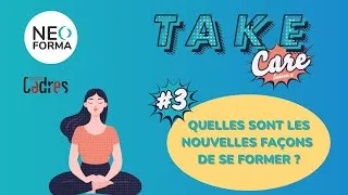 Miniature : Comment mieux former à la prévention aujourd’hui ? | Take Care, S2E3