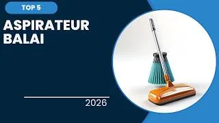 Miniature : Top 5 Meilleur Aspirateur Balai 2026