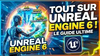 Miniature : Unreal Engine 6: Vision et Réalité !
