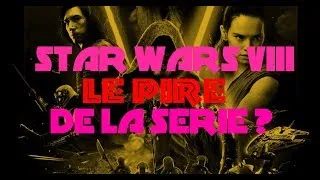 Miniature : STAR WARS 8,  MON AVIS. ( SPOILER )
