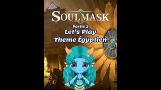 Miniature : [Démo test] Soulmask : Let’s Play thème égyptien - Partie 2 VOD