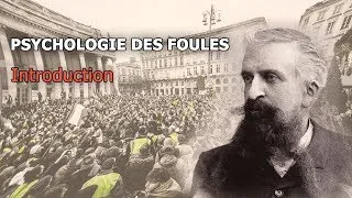 Miniature : Gustave Le Bon - La Psychologie des Foules - Introduction