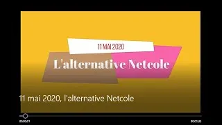 Miniature : 11 mai 2020, l'alternative Netcole