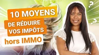 Miniature : 10 moyens de réduire vos impôts sans investir dans l’immobilier