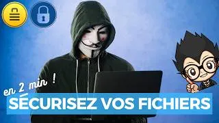 Miniature : Sécurisez vos fichiers en 2 minutes !