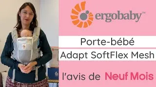 Miniature : TEST : le porte-bébé Adapt SoftFlex Mesh de Ergobaby