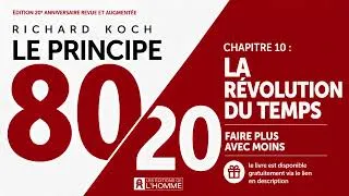 Miniature : Le Principe 80/20 : Chapitre 10 : La Révolution du Temps