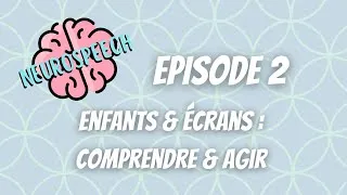 Miniature : [NEUROSPEECH #2] Enfants & écrans