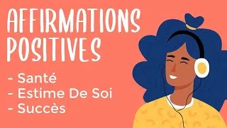 Miniature : AFFIRMATIONS POSITIVES pour la santé, l'estime de soi et le succès