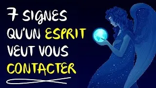 Miniature : 7 Signes qu'un Esprit Essaie de vous Contacter