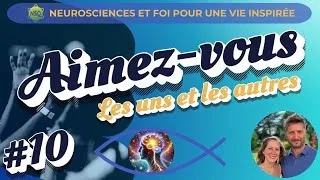 Miniature : #10 Aimez-vous les uns les autres