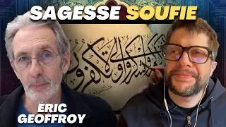 Miniature : Soufisme : La sagesse universelle du coeur de l’Islam - Interview d'Éric Geoffroy