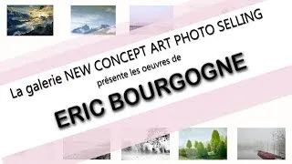 Miniature : Présentation des œuvres de l'artiste-photographe Eric Bourgogne
