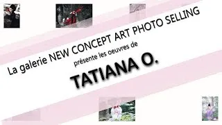 Miniature : Présentation des œuvres de l'artiste-photographe Tatiana O.