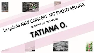 Miniature : Présentation des œuvres de l'artiste-photographe Tatiana O.
