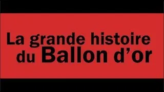 Miniature : LA GRANDE HISTOIRE DU BALLON D'OR