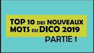 Miniature : TOP 10 des nouveaux mots du DICO 2019
