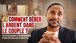 Miniature : COMMENT GÉRER L’ARGENT DANS LE COUPLE : 05 situations importantes à comprendre