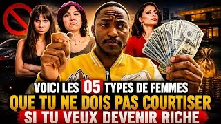 Miniature : **🚨 VOICI LES 05 TYPES DE FEMMES QUE TU NE DOIS PAS COURTISER SI TU VEUX DEVENIR RICHE 💰**