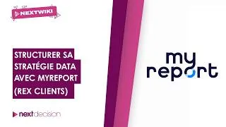 Miniature : Structurer sa stratégie Data avec MyReport - REX clients