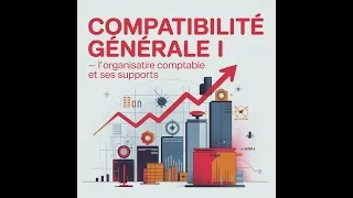 Miniature : SÉANCE 4 : L’ORGANISATION COMPTABLE ET SES SUPPORTS