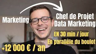 Miniature : En 4 mois, de Marketing à Chef de Projet Data Marketing (+ 25% de salaire)