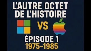 Miniature : L’autre Octet de l’histoire – Épisode 1 : Apple vs Microsoft (1975–1985)