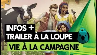 Miniature : Les Sims 4 | VIE A LA CAMPAGNE | Trailer à la loupe