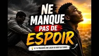 Miniature : 🤦NE MANQUE PAS D’ESPOIR :🔥 Même dans les moments difficiles, la lumière arrive ✅️