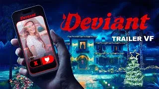 Miniature : DEVIANT - Bande-annonce VF (Épouvante, Horreur 2025)
