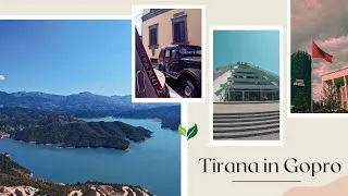 Miniature : Tirana in GoPro – Between Modernity and Tradition 🇦🇱🎥